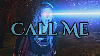 Supergirl || Call Me