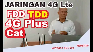 4G FDD TDD and 4G Plus networks