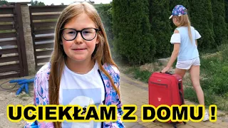 UCIEKŁAM Z DOMU !!!