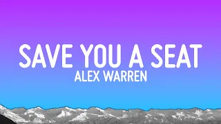 Alex Warren - Save You a Seat (Lyrics)