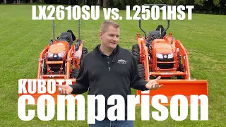 Kubota Comparison - LX2610SU vs. L2501HST