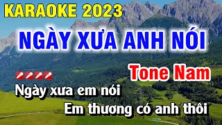 Ngày Xưa Anh Nói Karaoke Tone Nam Nhạc Sống 2023 | Nguyễn Duy