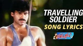 Travelling Soldier | Song Lyrics | Thammudu | Pawan Kalyan | Ramana Gogula