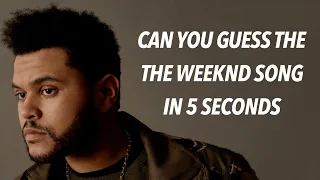 Try To Guess The “The Weeknd” Song In 5 Seconds (True Fan Test)