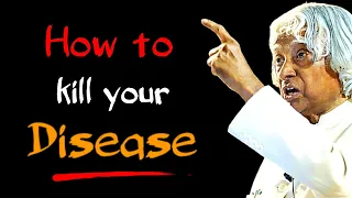 How To Kill Your Disease || Dr APJ Abdul Kalam Sir Whatsapp Quotes || Spread Positivity