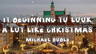 It's Beginning to Look a Lot Like Christmas - Michael Bublé (Lyrics)