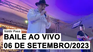 Valdir Pasa - Ao Vivo no Bailão (06 de Setembro/2023)