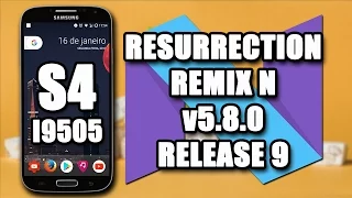 ROM Resurrection Remix N v 5.8.0 RELEASE 9 For Galaxy S4 - Android 7.1.1 Nougat