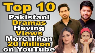 Top 10 Pakistani Dramas Having Views More Than 20 Million on YouTube || The House of Entertainment