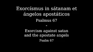 Exorcismus - Psalmus 67 | Exorcism - Psalm 67 | Ecclesiastical Latin