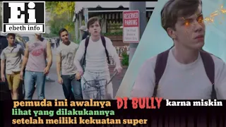 awalnya dibully tapi... AKHIRNYA ....! alur film manusia dengan kekuatan super