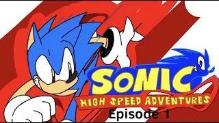 Sonic High Speed Adventures: Episode 1