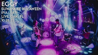 Eggy | Suwannee Hulaween | Full Set | Live Oak, FL | 10.28.22