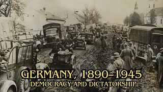 Germany, 1890–1945 Democracy and Dictatorship