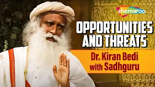 Opportunities and Threats - Dr. Kiran Bedi with Sadhguru | Sadhguru Latest Videos