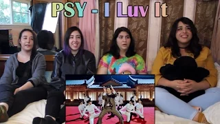 PSY - "I Luv It" MV Reaction
