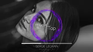 Serge Legran - Holding On