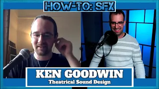 Theatrical Sound Design with Ken Goodwin