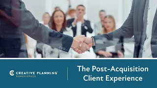 The Post-Acquisition Client Experience