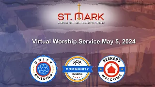 St. Mark AME Church Milwaukee Virtual Service 5-5-2024