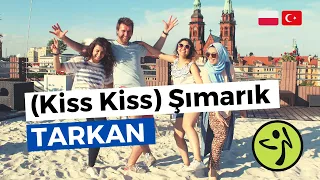 Zumba - KISS KISS Şımarık (Simarik) - Tarkan