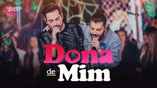 Guilherme e Benuto - Dona de Mim | DVD Deu Rolo