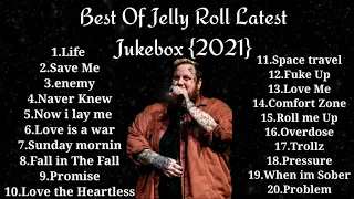 Jelly Roll Best Songs 2021July | JAMBO Jukebox | Best Jukebox Jelly Roll