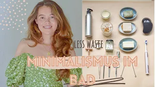 Minimalismus im Bad | Haar- & Körperpflege +Makeup| Less Waste