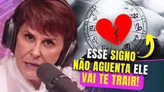 Os 3 SIGNOS que MAIS TRAEM e os 3 MAIS FIÉIS (Bônus: combinações perigosas!) | Márcia Sensitiva