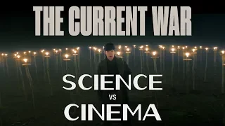 THE CURRENT WAR | Science vs Cinema