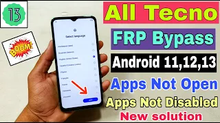 All Tecno FRP Bypass Android 12,13 | New Trick | Apps Not Open | Android SetUp Not Open | Frp Unlock