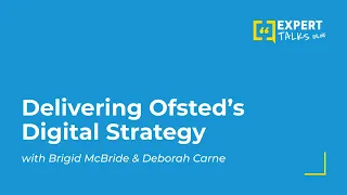 Delivering Ofsted’s Digital Strategy