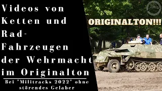 Videos von Ketten und Rad-Fahrzeugen der Wehrmacht im Originalton - Bei Militracks 2022