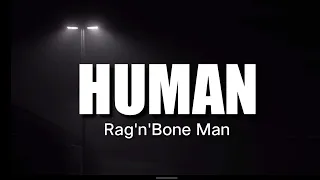 Rag_n_Bone Man - Human(Lirik dan Terjemahan)