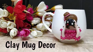 DIY Mug Decoration | Clay Mug | Cup |Cold Porcelain clay |art and craft|Home Decor|Desk Decor