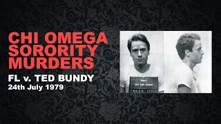 Chi Omega Sorority Murders — FL v. Ted Bundy — Closing Statements (24th July 1979)