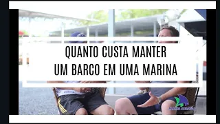 Quanto cobra uma Marina para manter um barco ?