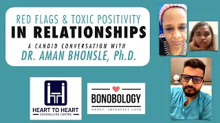 Red Flags & Toxic Positivity in Relationships || Dr. Aman Bhonsle chats with Bonobology
