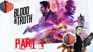 Blood & Truth lets play - Amazing PS4 VR game!!!