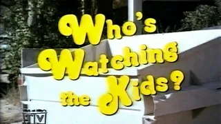 Classic TV Theme: Who's Watching the Kids?