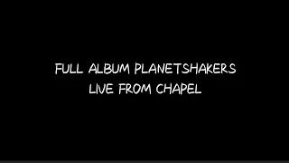 full album planetshakers live form chapel