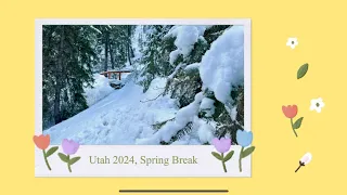 Utah 2024 , Spring Break