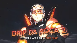 Drip da roça 2 🤠「EDIT ANIME TRAP」*Mep dos cria do Svp em 2024*