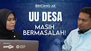 UU Desa Masih Bermasalah! - Bincang AK bersama KPPOD