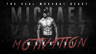 MICHAEL VAZQUEZ Workout Motivation