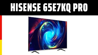 Fernseher Hisense 65E7KQ Pro | TEST | Deutsch