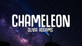 Olivia Addams - Chameleon (Lyrics)