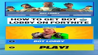 how to get new bot lobby on fortnite 🤖🔫 #shorts