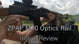 ZPAP M70 Optics Rail Installation and Review