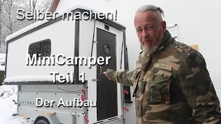 MiniCamper selbst gemacht - Teil1 - Der Aufbau